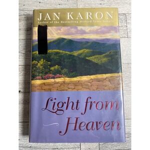 Light from Heaven Jan Karon 2005 HCDJ Mitford Years Series Final Volume Ex-Lib